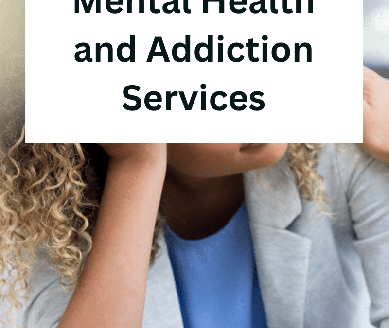 Comparing Mental Health and Addiction Services